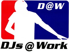 D@W DJs @ Work
