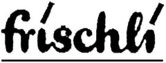 frischli