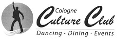 Cologne Culture Club Dancing · Dining · Events