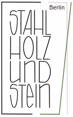 STAHL HOLZ UND STEIN Berlin