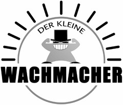 DER KLEINE WACHMACHER