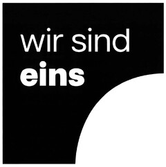 wir sind eins