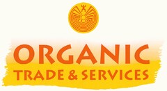 ORGANIC TRADE & SERVICES