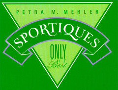 SPORTIQUES ONLY THE Best