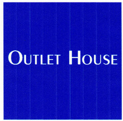 OUTLET HOUSE