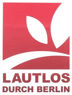 LAUTLOS DURCH BERLIN