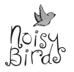 Noisy Birds