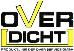 OVER DICHT