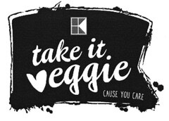 take it veggie CAUSE YOU CARE