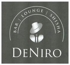 DENIRO BAR/LOUNGE/SHISHA