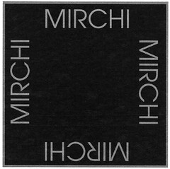 MIRCHI