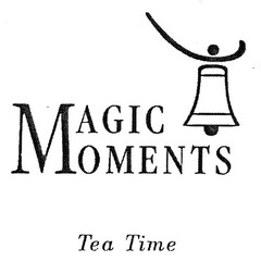 MAGIC MOMENTS Tea Time