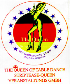 VERANSTALTUNGS GMBH INTERNATIONAL THE QUEEN OF TABLE DANCE STRIPTEASE-QUEEN VERANSTALTUNGS GMBH