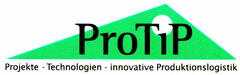 ProTiP Projekte·Technologien·innovative Produktionslogistik