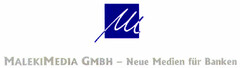 MALEKIMEDIA GMBH - Neue Medien für Banken