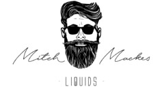 Mitch Mackes LIQUIDS