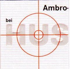 Ambro- bei HUS