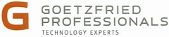 G GOETZFRIED PROFESSIONALS TECHNOLOGY EXPERTS