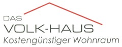 DAS VOLK-HAUS Kostengünstiger Wohnraum