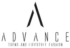 A ADVANCE TREND AND LIFESTYLE FASHION
