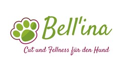 Bell'ina Cut und Fellness für den Hund