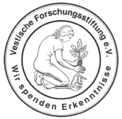 Vestische Forschungsstifung e.V. Wir spenden Erkenntnisse