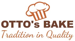 OTTO's BAKE Tradition in Quality