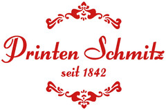 Printen Schmitz seit 1842