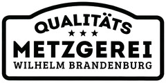 QUALITÄTS METZGEREI WILHELM BRANDENBURG