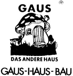 GAUS DAS ANDERE HAUS GAUS-HAUS-BAU