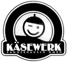 KÄSEWERK SANGERHAUSEN GMBH