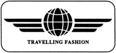 TRAVELLING FASHION