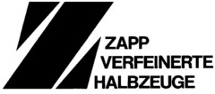 ZAPP VERFEINERTE HALBZEUGE