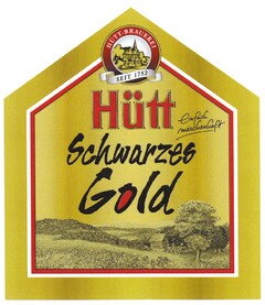 Hütt Schwarzes Gold