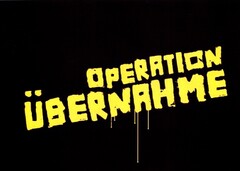 OPERATION ÜBERNAHME