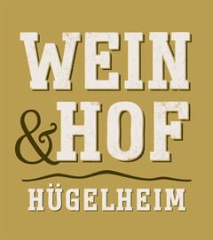 WEIN & HOF HÜGELHEIM