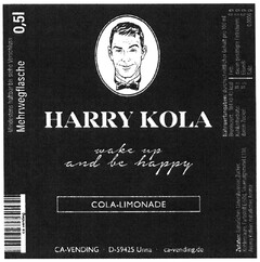 HARRY KOLA wake up and be happy COLA-LIMONADE