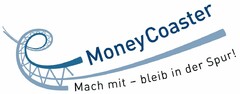 MoneyCoaster Mach mit - bleib in der Spur!