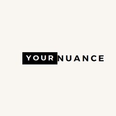 YOUR NUANCE