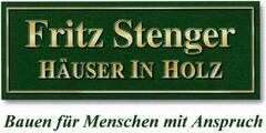 Fritz Stenger HÄUSER IN HOLZ Bauen für Menschen mit Anspruch