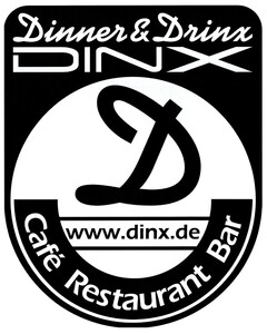 Dinner&Drinx DINX D www.dinx.de Café Restaurant Bar