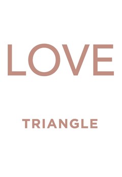 LOVE TRIANGLE