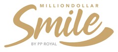 MILLIONDOLLAR Smile BY PP ROYAL