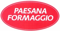 PAESANA FORMAGGIO