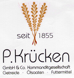 seit 1855 P.Krücken GmbH & Co. Kommanditgesellschaft Getreide · Ölsaaten · Futtermittel