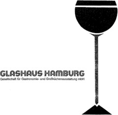 GLASHAUS HAMBURG Gesellschaft für Gastronomie- und Großküchenasstattung mbH