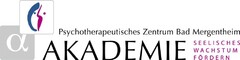 Psychotherapeutisches Zentrum Bad Mergentheim AKADEMIE SEELISCHES WACHSTUM FÖRDERN