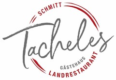 Tacheles SCHMITT GÄSTEHAUS LANDRESTAURANT