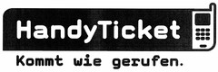 HandyTicket Kommt wie gerufen