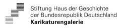 Stiftung Haus der Geschichte der Bundesrepublik Deutschland Karikaturengalerie